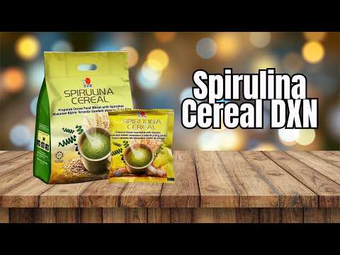 ¡Descubre los Increíbles Beneficios del Cereal de Espirulina DXN! 🌟 ¿Para Qué Sirve y Cómo Tomarlo?