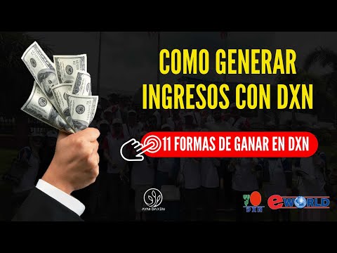 11 FORMAS DE GANAR EN DXN | ¿CÓMO GANAR EN DXN?