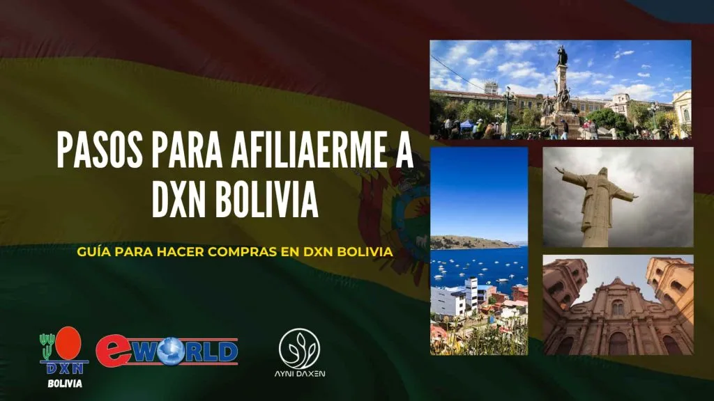 guía para afiliarte a DXN Bolivia