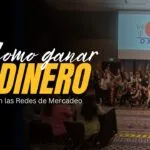 ¿Cómo se gana dinero en un multinivel? Guía completa para generar ingresos desde cero